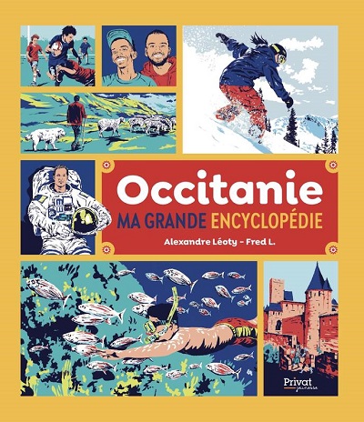 “Occitanie ma grande encyclopédie” édition Privat