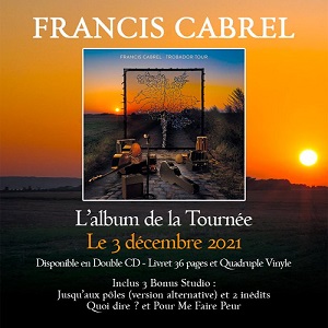 Francis Cabrel : Album de la tournée le 3 déc avec une chanson en Occitan