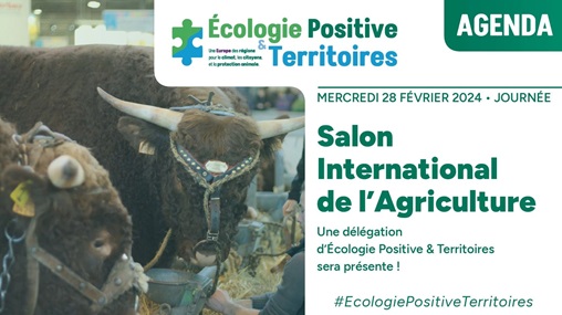 Une délégation de la liste Écologie Positive et Territoires sera présente au salon international de l’agriculture