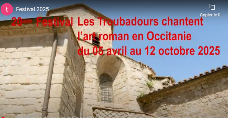 20ème Festival "Les Troubadours" chantent l'art roman en Occitanie