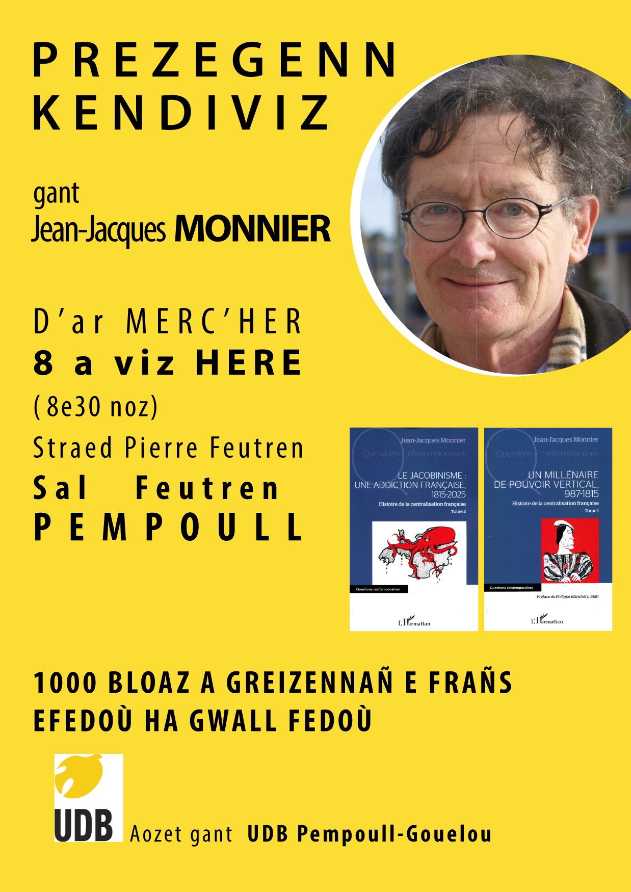 – Bretagne – 1000 ANS DE CENTRALISATION FRANÇAISE, EFFETS ET MÉFAITS
