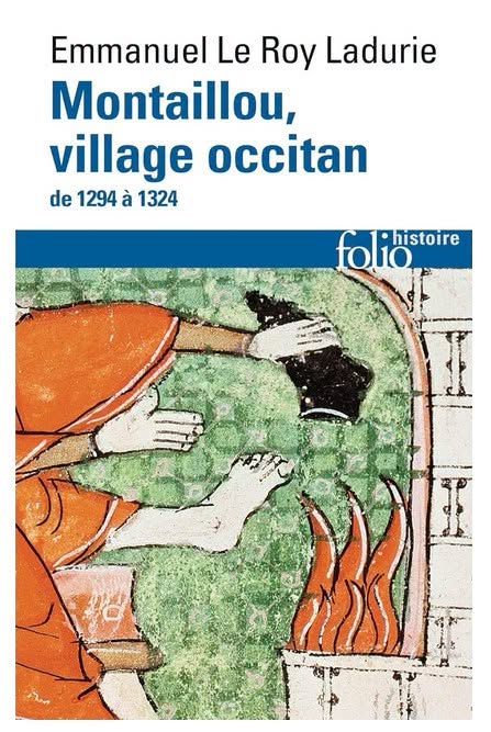 Montaillou village Occitan d&rsquo;Emmanuel Le Roy Ladurie ….